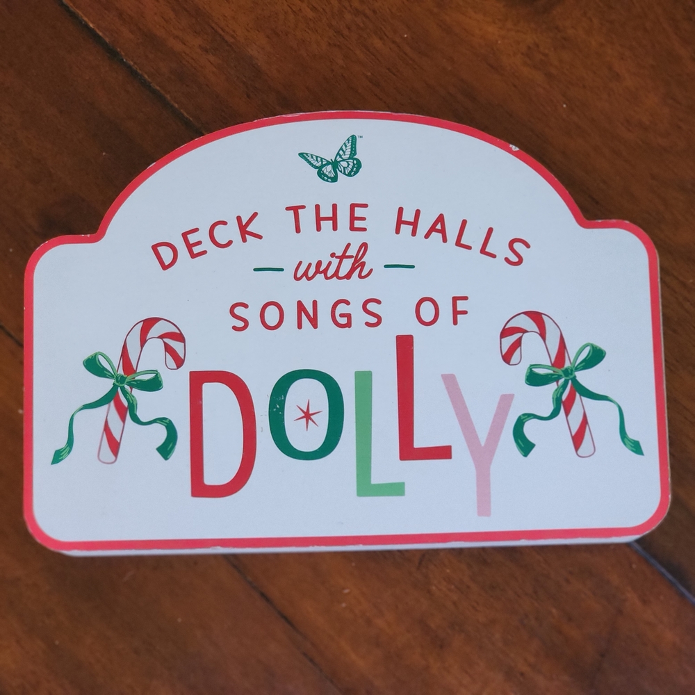Dolly Parton Holiday Sign Deck The Halls With Songs Of Dolly Candy Canes